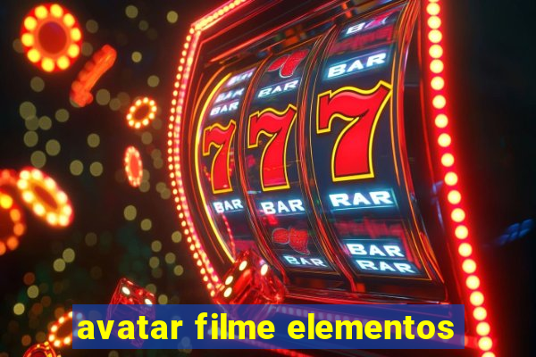 avatar filme elementos